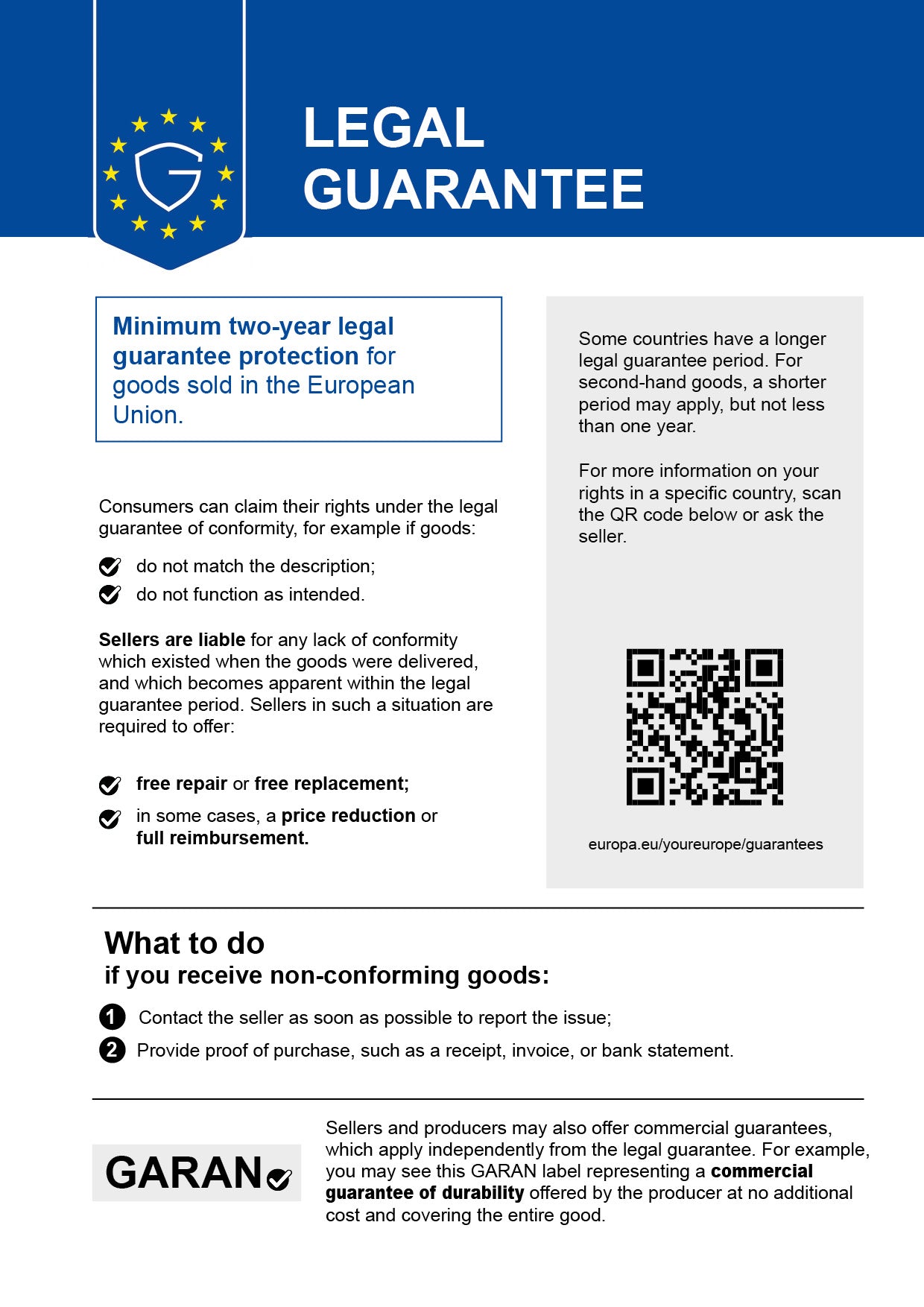 Legal guarantee – minimum two-year legal guarantee protection for goods sold in the European Union.