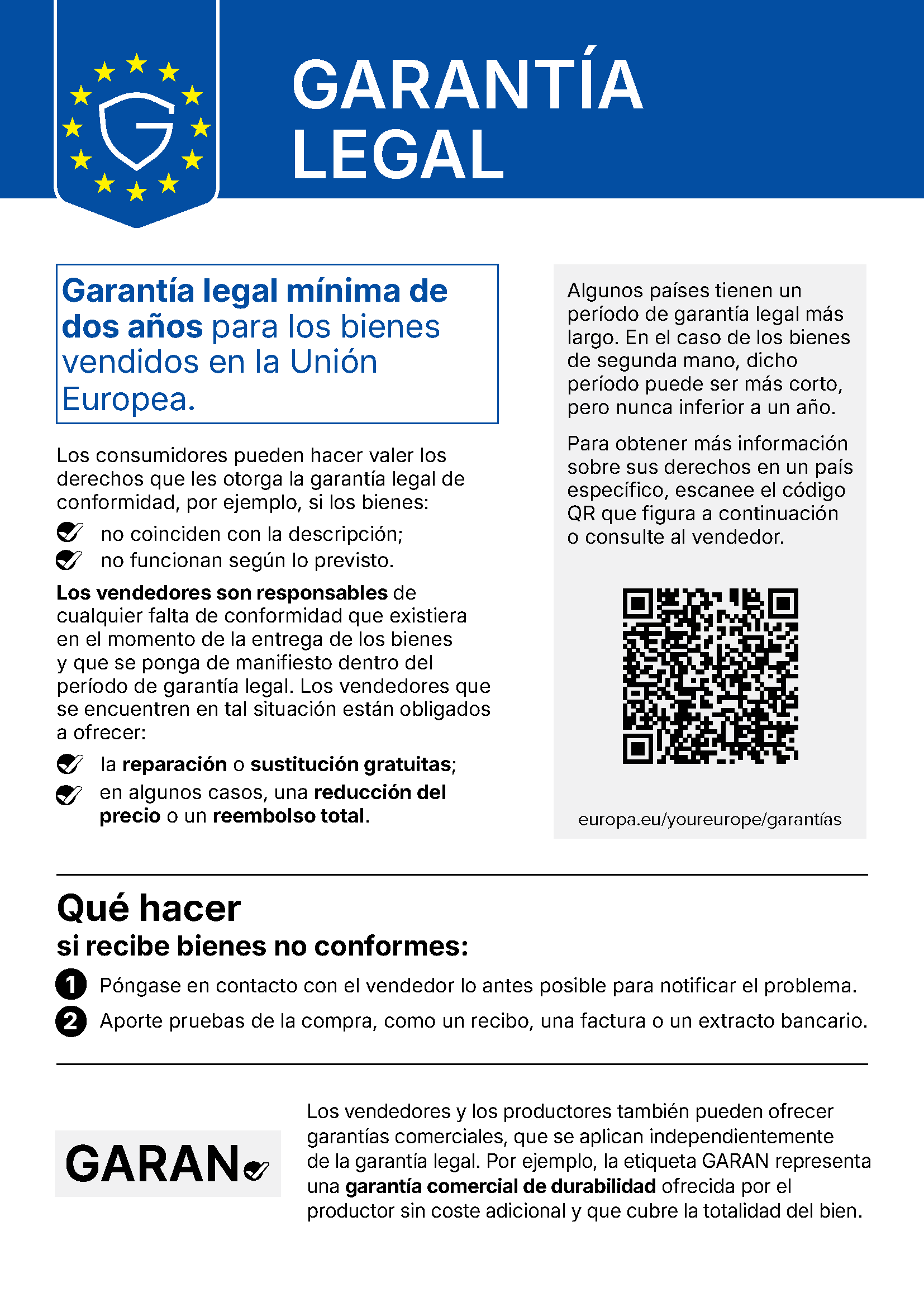 Garantía legal – protección mínima de dos años de garantía legal para los bienes vendidos en la Unión Europea.